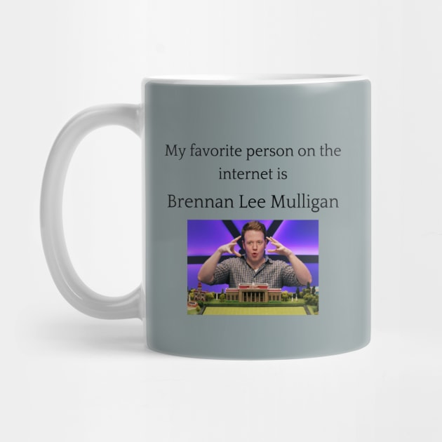 My Favorite Person On The Internet Is Brennan Lee Mulligan by anna_the_hood